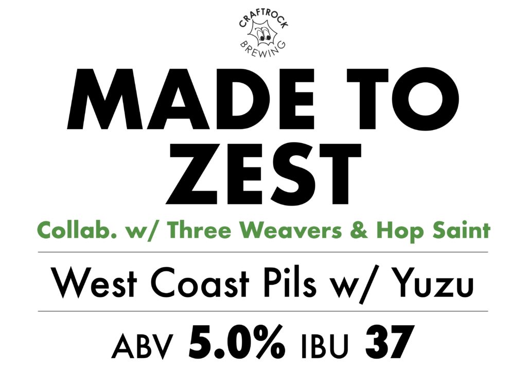#289 Made to Zest collab w/ Three Weavers & Hop Saint